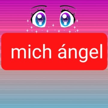 Mich Ángel😏😎😝