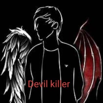 Devil killer...