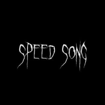 SPEED SONG